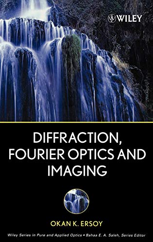 Diffraction, Fourier Optics and Imaging (Wiley Series in Pure and Applied Optics)